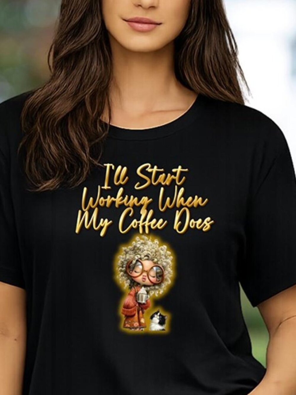 I'll Start Working When My Coffee Does T-Shirt
